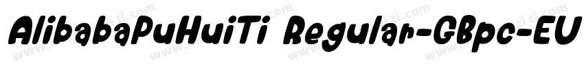 AlibabaPuHuiTi Regular-GBpc-EUC-H字体转换